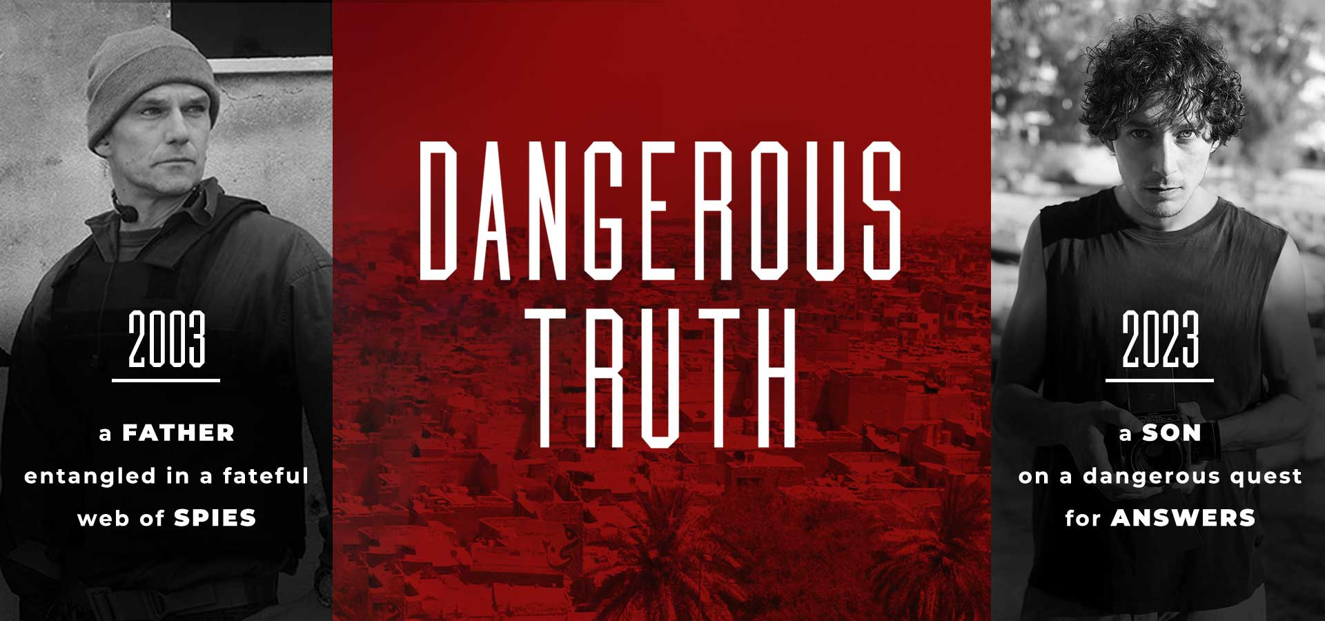 Dangerous Truth Dangerous Truth